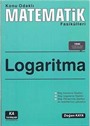 Logaritma / Konu Odaklı Matematik Fasikülleri