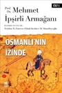 Osmanlı'nın İzinde I / Prof. Dr. Mehmet İpşirli Armağanı