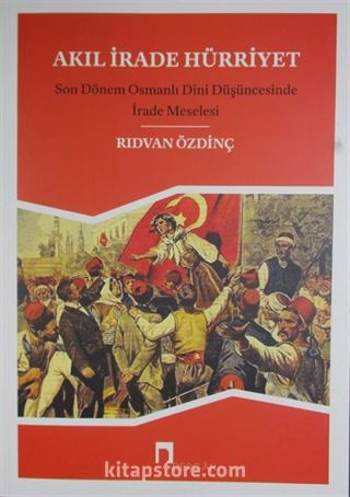 Akıl İrade Hürriyet