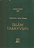 İslam Tasavvufu / Tasavvufun Temel İlkeleri