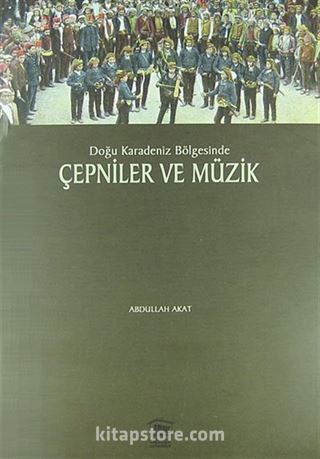 Doğu Karadeniz Bölgesinde Çepniler ve Müzik