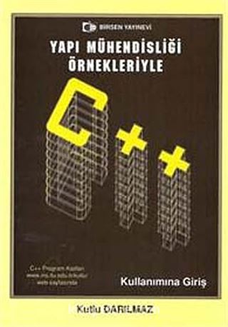 Yapı Mühendisliği Örnekleriyle C++ Kullanımına Giriş