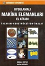 Uygulamalı Makina Elemanları El Kitabı