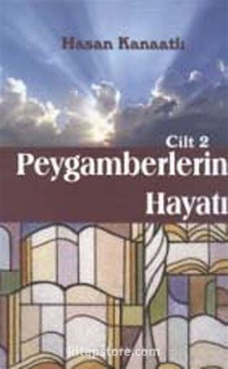 Peygamberlerin Hayatları Cilt 2