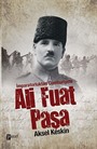 İmparatorluktan Cumhuriyete Ali Fuat Paşa