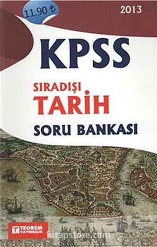 2013 KPSS Sıradışı Tarih Soru Bankası