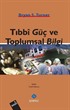 Tıbbi Güç ve Toplumsal Bilgi