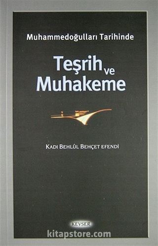 Muhammedoğulları Tarihinde Teşrih ve Muhakeme