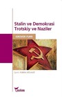 Stalin ve Demokrasi Trotskiy ve Naziler
