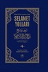 Selamet Yolları 4. Cilt