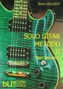 Solo Gitar Metodu II - İleri Teknikler