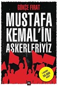 Mustafa Kemal'in Askerleriyiz (Ciltli)