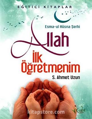 Allah İlk Öğretmenim