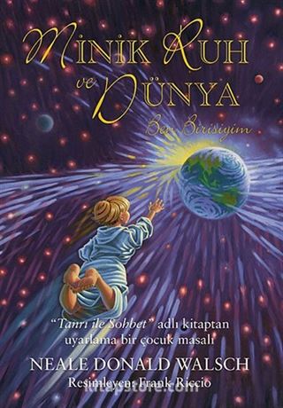 Minik Ruh ve Dünya