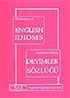 İngilizce-Türkçe Deyimler Sözlüğü /Dictonary Of English Idioms