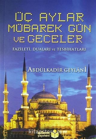 Üç Aylar Mübarek Gün ve Geceler