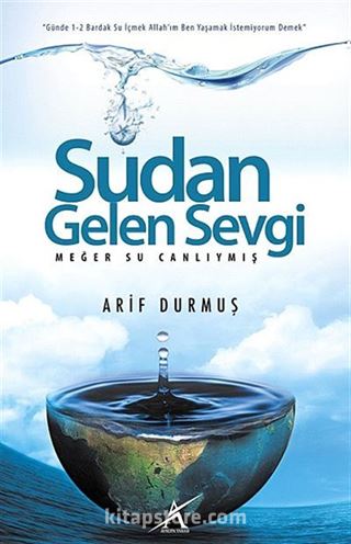 Sudan Gelen Sevgi
