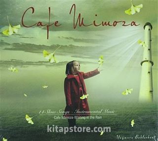Cafe Mimoza - Yağmuru Beklerken