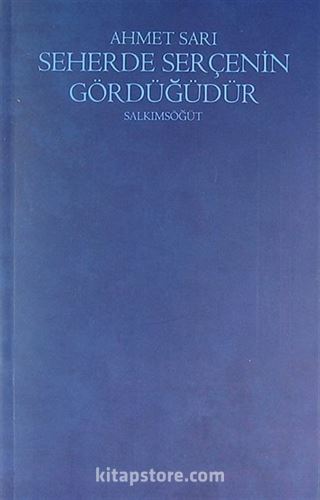 Seherde Serçenin Gördüğüdür