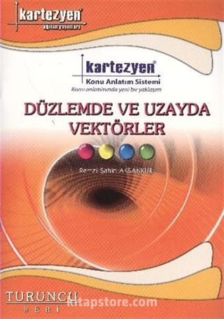 Düzlemde ve Uzayda Vektörler / Turuncu Seri