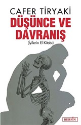 Düşünce ve Davranış (İyilerin El Kitabı)