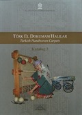 Tük El Dokuması Halılar (Turkish Handwoven Carpets) -3