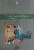 Tük El Dokuması Halılar (Turkish Handwoven Carpets) -2