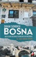 Dram Sonrası Bosna / Mültecilerin Geri Dönüşü Üzerine Bir Alan Araştırması
