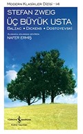 Üç Büyük Usta: Balzac Dickens Dostoyevski (Karton Kapak)