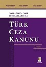 2006-2007-2008 İçtihatları ile Türk Ceza Kanunu