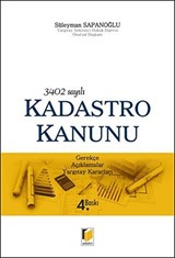 3402 Sayılı Kadastro Kanunu / Gerekçe-Açıklamalar-Yargıtay Kararları