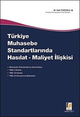 Türkiye Muhasebe Standartlarında Hasılat - Maliyet İlişkisi