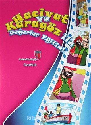 Dostluk / Hacivat ve Karagöz ile Değerler Eğitimi