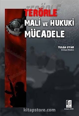 Terörle Mali ve Hukuki Mücadele