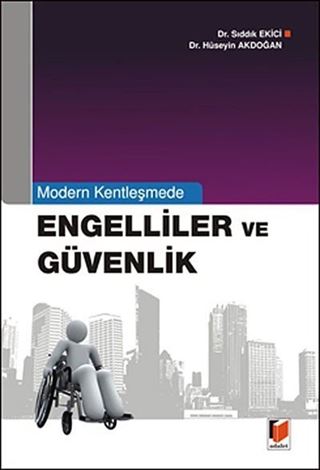 Modern Kentleşmede Engelliler ve Güvenlik