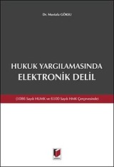 Hukuk Yargılamasında Elektronik Delil