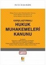 Mülga Hukuk Usulü Muhakemeleri Kanunu, İsviçre Medeni Usul Kanunu ve Alman Medeni Usul Kanunu İle Karşılaştırmalı Hukuk Muhakemeleri Kanunu
