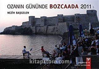 Ozanın Gününde Bozcaada - 2011