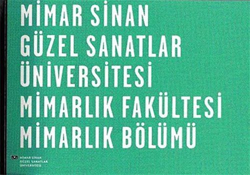 MSGSÜ Mimarlık Fakültesi Mimarlık Bölümü