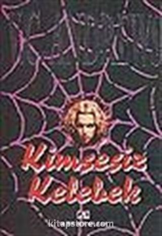 Kimsesiz Kelebek / Kimsesizler