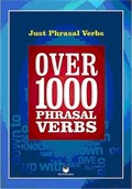 Just Phrasal Verbs / Over 1000 Phrasal Verbs (Cep Boy)