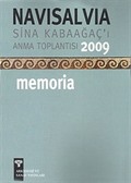 Navisalvia / Sina Kabaağaç'ı Anma Toplantısı 2009 / Memoria