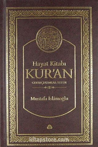 Hayat Kitabı Kur'an Gerekçeli Meal-Tefsir (Çanta Boy - Ciltli)