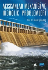 Akışkanlar Mekaniği ve Hidrolik Problemleri