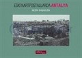 Eski Kartpostallarda Antalya
