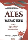 2013 Ales Yaprak Testi / Türkçe, Sözel Mantık, Matematik, Sayısal Mantık