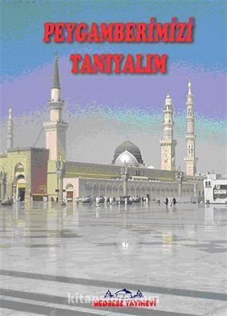Peygamberimizi Tanıyalım