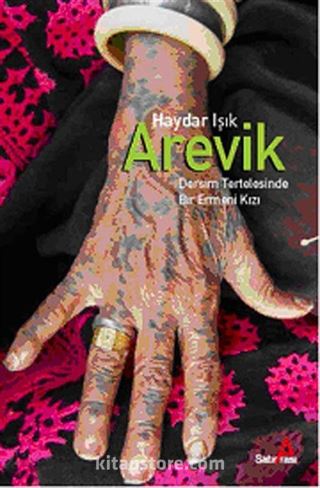 Arevik / Dersim Tertelesinde Bir Ermeni Kızı