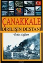 Çanakkale Dirilişin Destanı