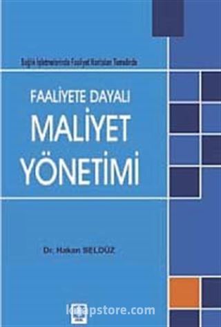 Faaliyete Dayalı Maliyet Yönetimi